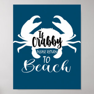 Funny Crab Seafood Lover If Crabby Please Return Poster
