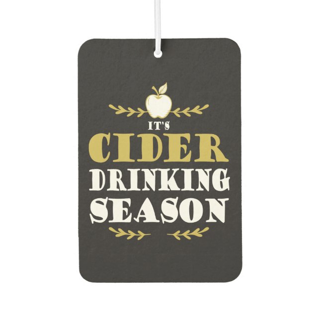 Funny Craft Cider Drinker Quote Car Air Freshener (Front)