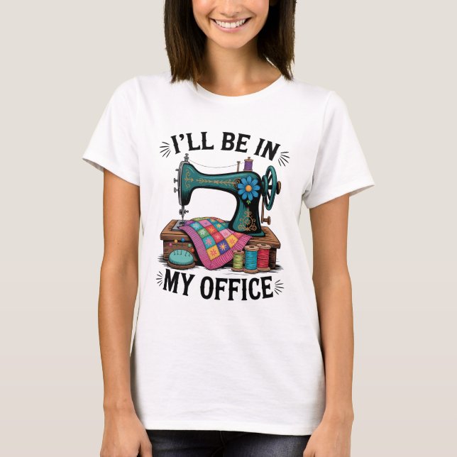 Funny Crafting Sewing Humor T-Shirt (Front)