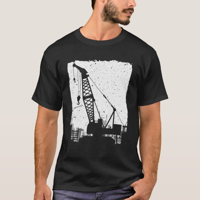 Funny Crane Art Men Women Crane Operator Heavy Equ T-Shirt (Front)