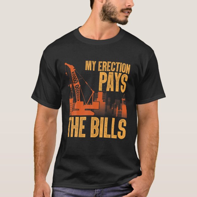 Funny Crane Operator Art Men Dad Construction Craw T-Shirt (Front)