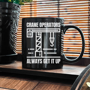 Funny Crane Operator   Construction Job Site Humor Coffee Mug