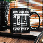 Funny Crane Operator | Construction Job Site Humou Coffee Mug<br><div class="desc">Add a touch of humour to your construction job with the Funny Crane Operator Piece. Perfect gift for Construction Foremen and workers. Show that your skills pay the bills with a smile.</div>