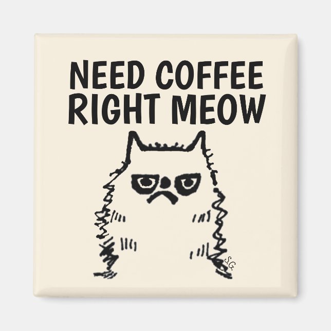 Funny Cranky Cat Magnets, Need Coffee Right Meow Magnet (Front)