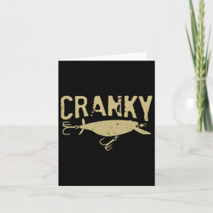 Funny Cranky - Crankbait Fishing Lure Humour Fishe Card