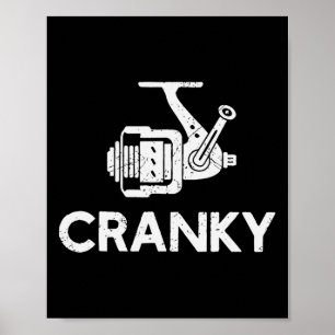 Funny Cranky Fishing Reel Pun For Fishermen Poster