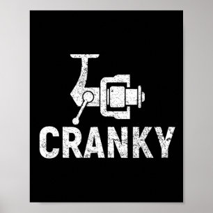 Funny Cranky Fishing Reel Pun Shirt Humour Fisherm Poster