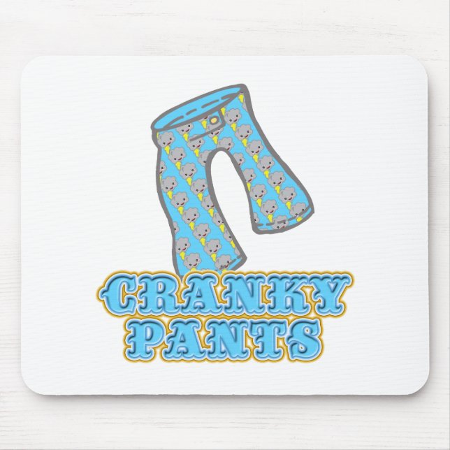 Funny Cranky Pants Design Mouse Pad (Front)