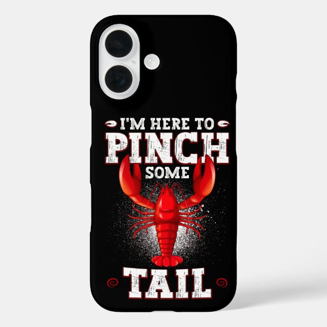 Funny Crawfish Boil, I'm Here To Pinch Some Tail Case-Mate iPhone Case (Back)
