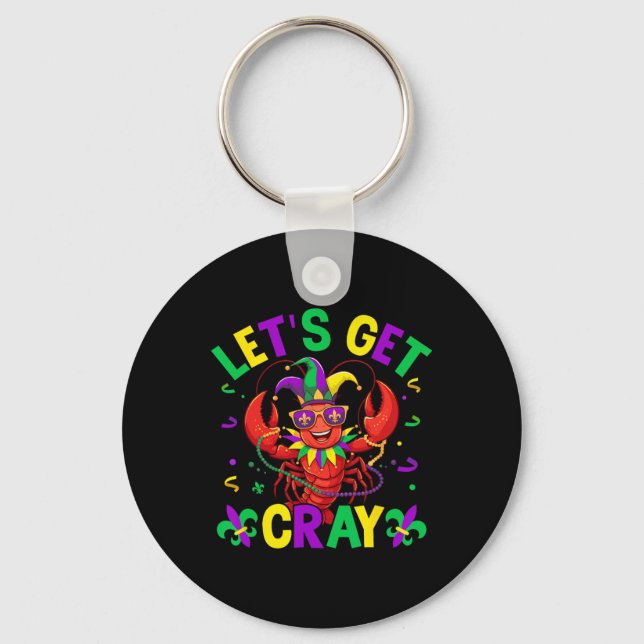 Funny Crawfish Costume Lets Get Cray Cray Mardi Gr Key Ring (Front)