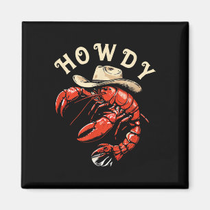 Funny Crawfish Cowboy Cajun Seafood Festival  Magnet