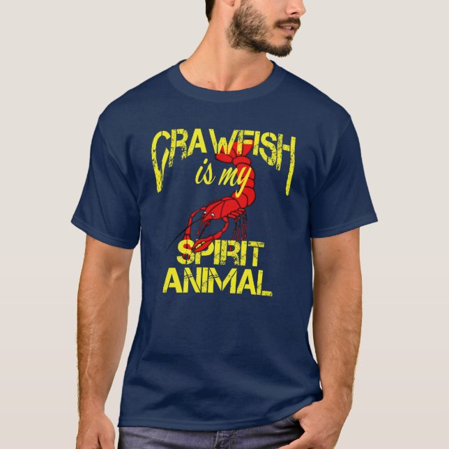 Funny Crawfish is My Spirit Animal Louisiana Cajun T-Shirt (Front)