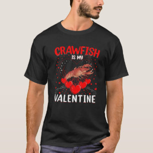 Funny Crawfish Is My Valentine Crawfish Valentine' T-Shirt