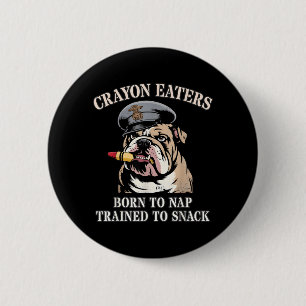 Funny Crayon Eaters Born to Nap Snack Team 6 Cm Round Badge