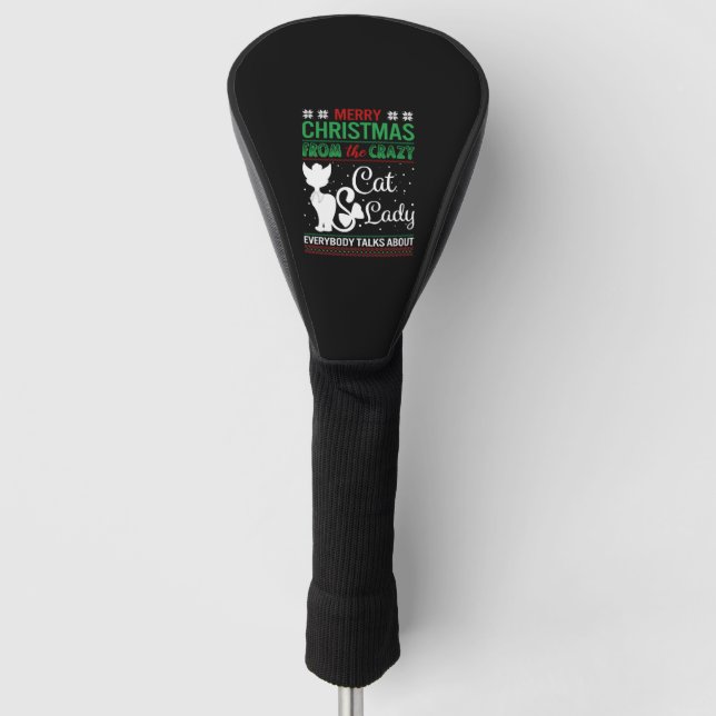 Funny Crazy Cat Lady Christmas Ugly Golf Head Cover (Front)