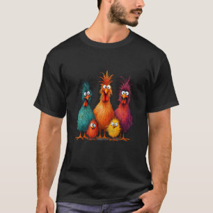Funny Crazy Chicken Family Eagerlys Colourful Farm T-Shirt