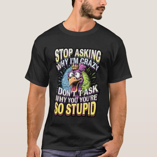 Funny Crazy Chicken Meme T-Shirt (Front)