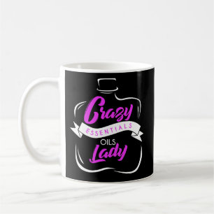 Funny Crazy Essential Oils Lady Coffee Mug Gift