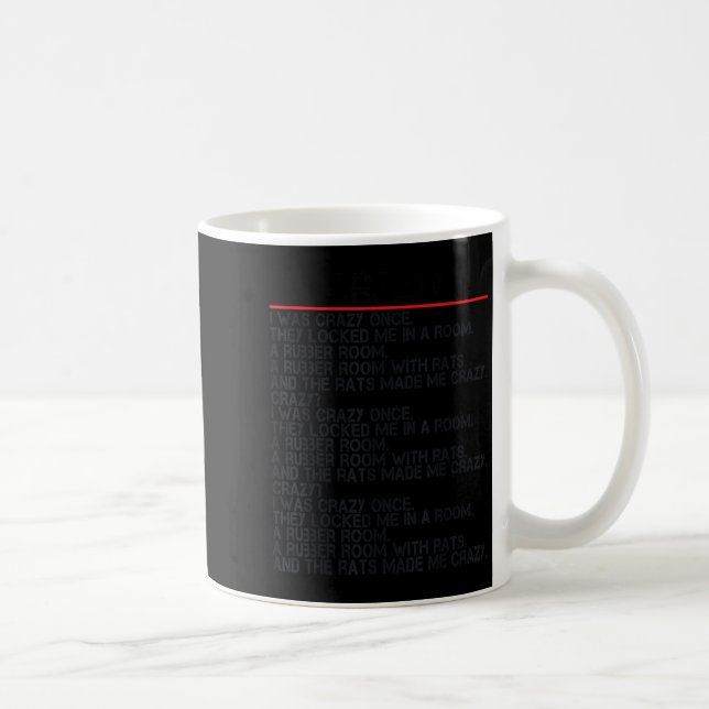 Funny Crazy I Was Crazy Once Meme Crazy I Was Craz Coffee Mug (Right)