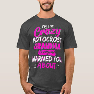 Funny Crazy Motocross Grandma Happy Mothers Day T-Shirt