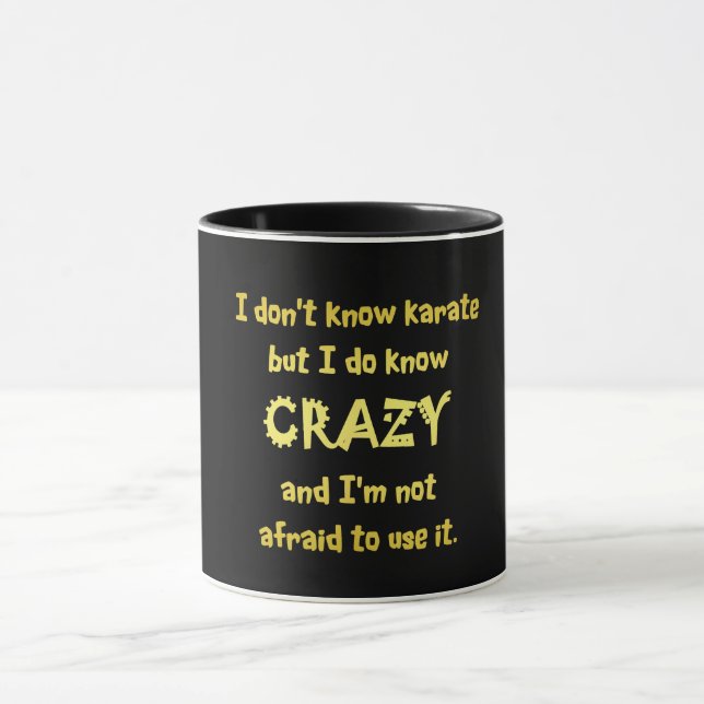 Funny Crazy or Karate Joke Mug (Center)