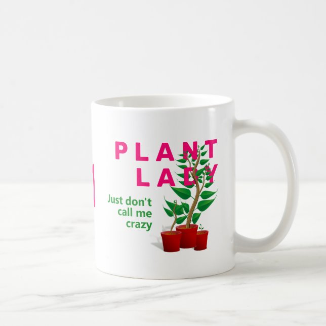 Funny CRAZY PLANT LADY Coffee Mug (Right)
