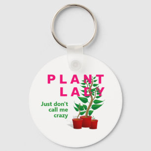 Funny CRAZY PLANT LADY Key Ring