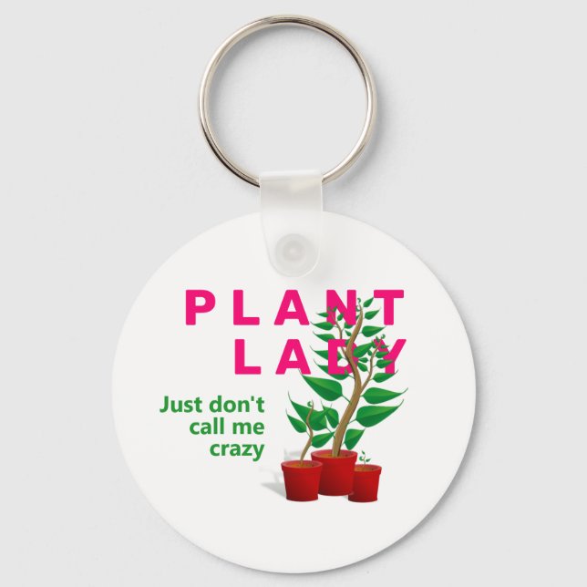 Funny CRAZY PLANT LADY Key Ring (Front)