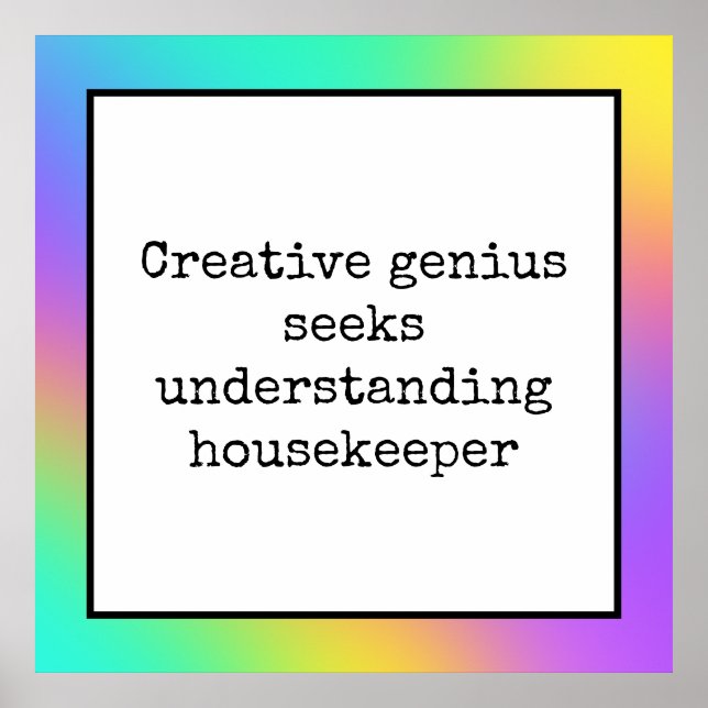 Funny Creative Genius Housekeeper Rainbow Poster (Front)