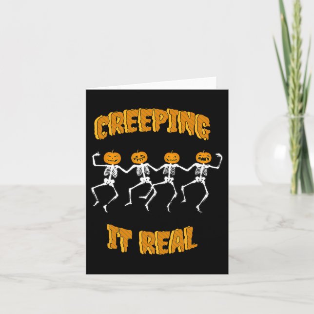 Funny Creeping It Real Skeleton Halloween Jack'o L Card (Front)