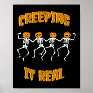 Funny Creeping It Real Skeleton Halloween Jack'o L Poster