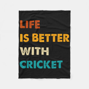 Funny Cricket Life Is Better With Cricket Fleece Blanket