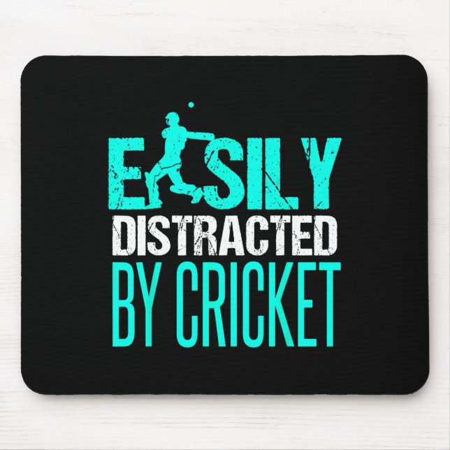 Funny Cricket Player Easily Distracted By Cricket  Mouse Pad (Front)