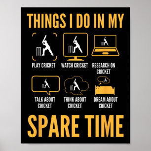 Funny Cricket Things To Do In My Spare Time  Poster