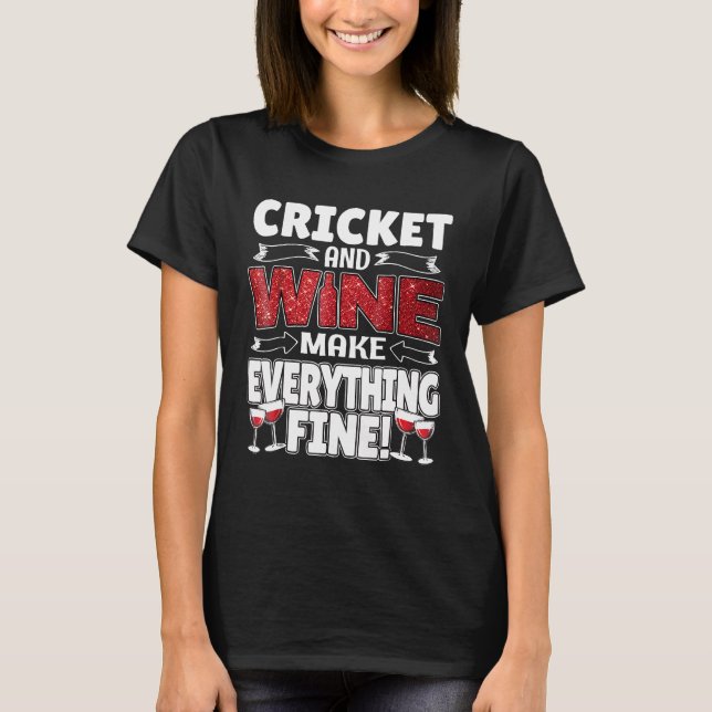 Funny CRICKET Wine Gif Cute Sports Tee (Front)