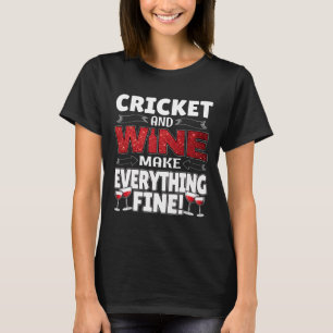 Funny Cricket Wine Gift Shirt Cute Sports Tee