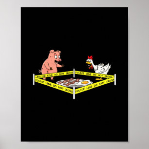 Funny Crime Scene Con Egg Pig Chicken Food Thanksg Poster