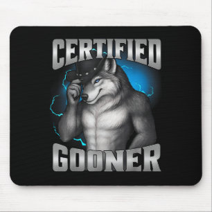 Funny Cringe Sigma Wolf Certified Gooner  Mouse Pad