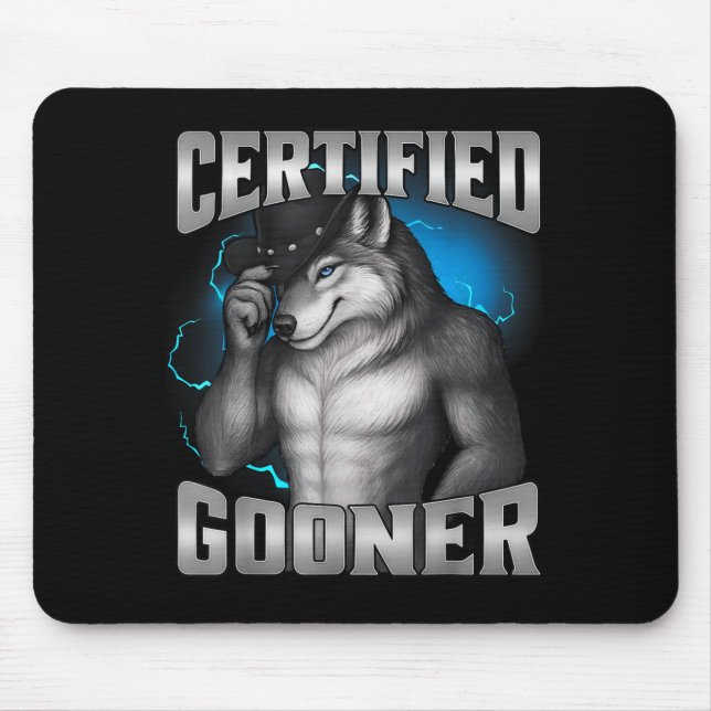 Funny Cringe Sigma Wolf Certified Gooner  Mouse Pad (Front)