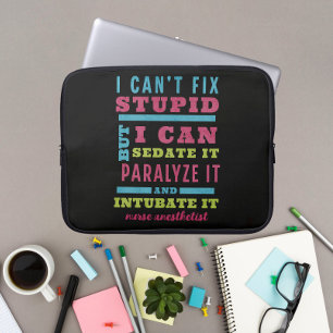 Funny CRNA / Anaesthesiologist Can’t Fix Stupid Laptop Sleeve