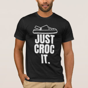 Funny Croc - Just Croc It  T-Shirt