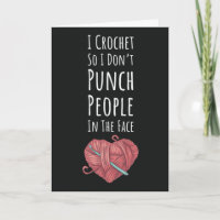 Funny Crochet Cards Crocheting Yarn Saying