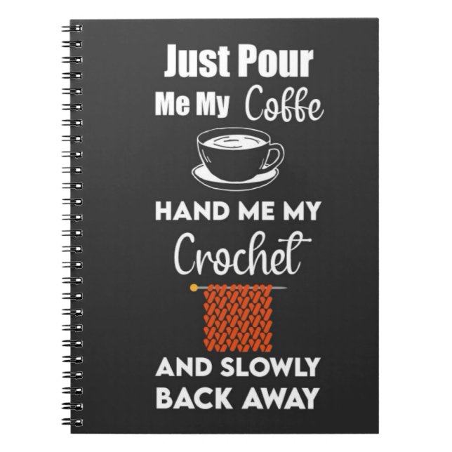 Funny Crochet Gifts Yarn Crocheting Crocheter Notebook (Front)