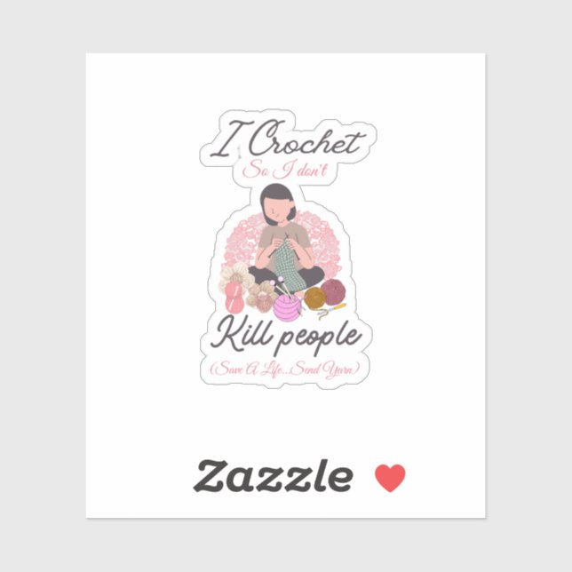 Funny Crochet Quote Yarn Lover Design (Sheet)