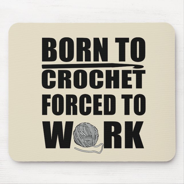 funny crochet quotes mouse pad (Front)