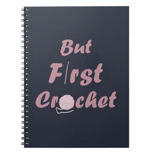 Funny crochet saying knitting quote notebook (Front)