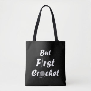 Funny crochet saying knitting quote tote bag