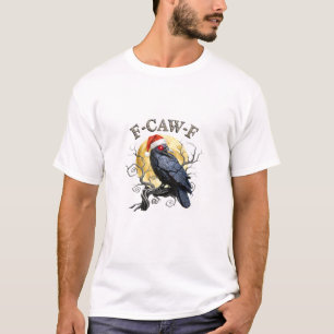Funny Crow F-Caw-F Bird Gothic Christmas Santa Hat T-Shirt