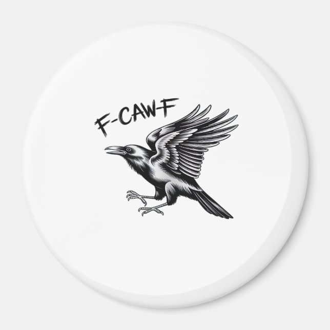 Funny Crow F-Caw-F Essential Minimal Clean Magnet (Front)