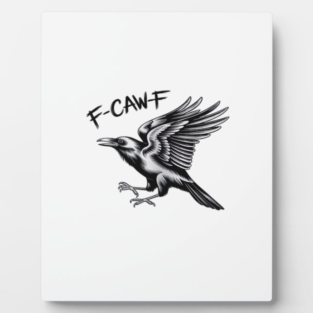 Funny Crow F-Caw-F Essential Minimal Clean Plaque (Front)